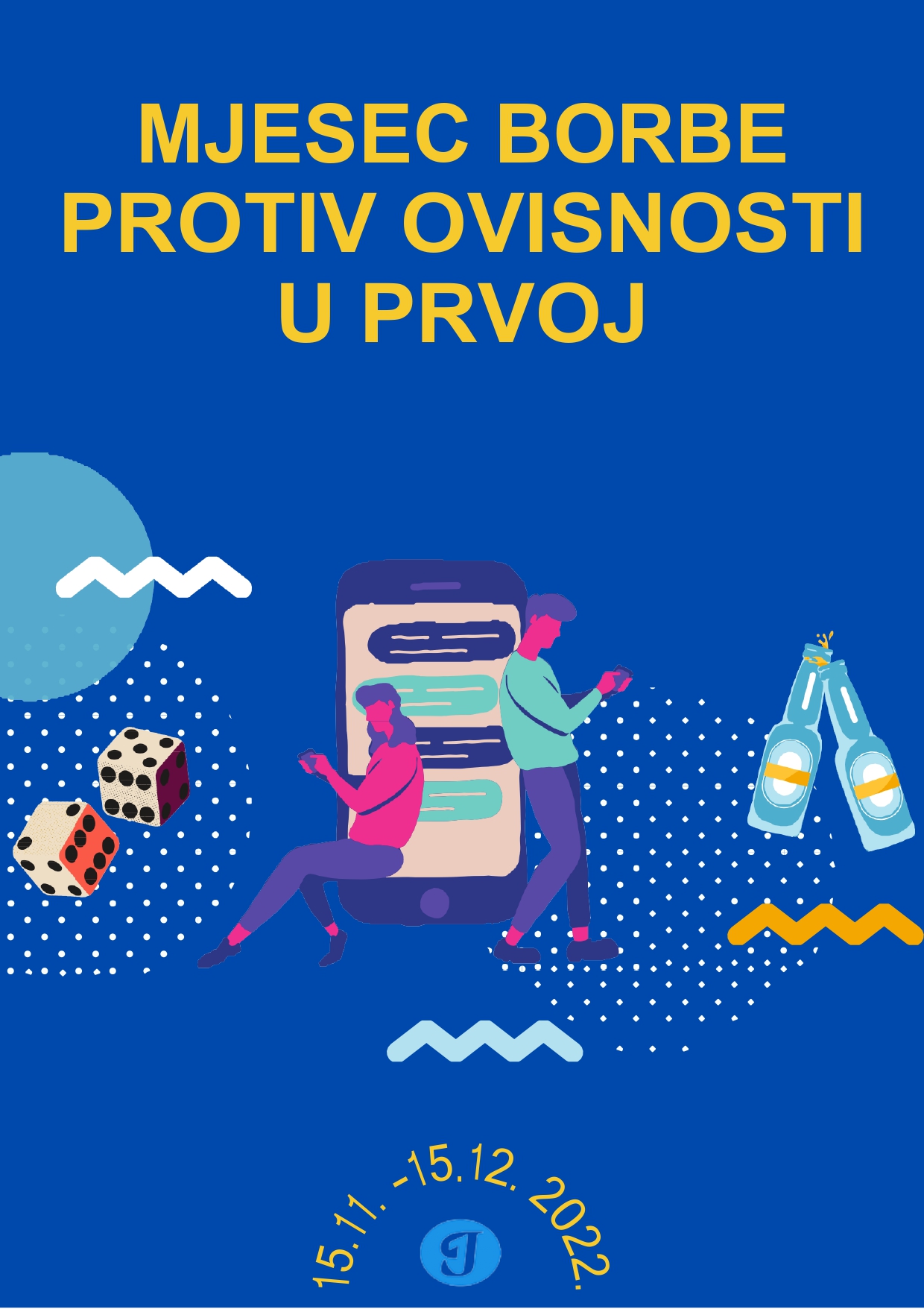 Obilježavanje Mjeseca borbe protiv ovisnosti u Prvoj (15.11.-15.12.2022.)