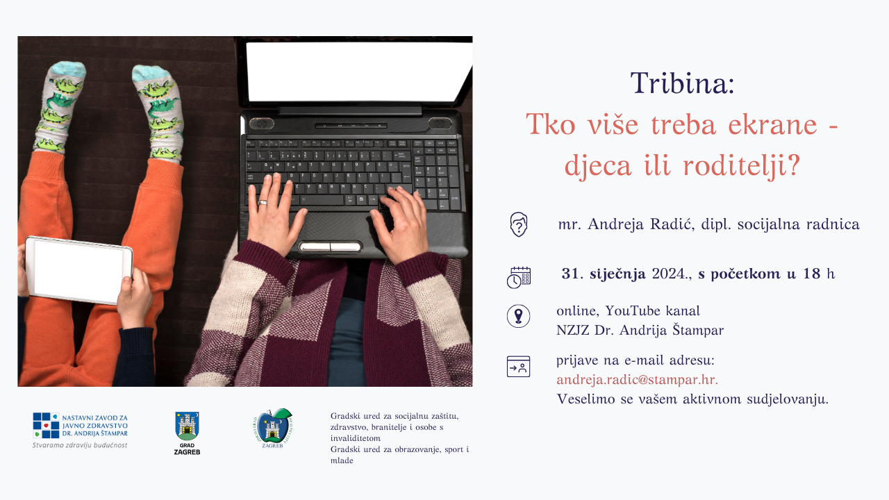 Tribina za zainteresirane roditelje “Tko više treba ekrane – djeca ili roditelj?” – 31.1.2024., 18 sati