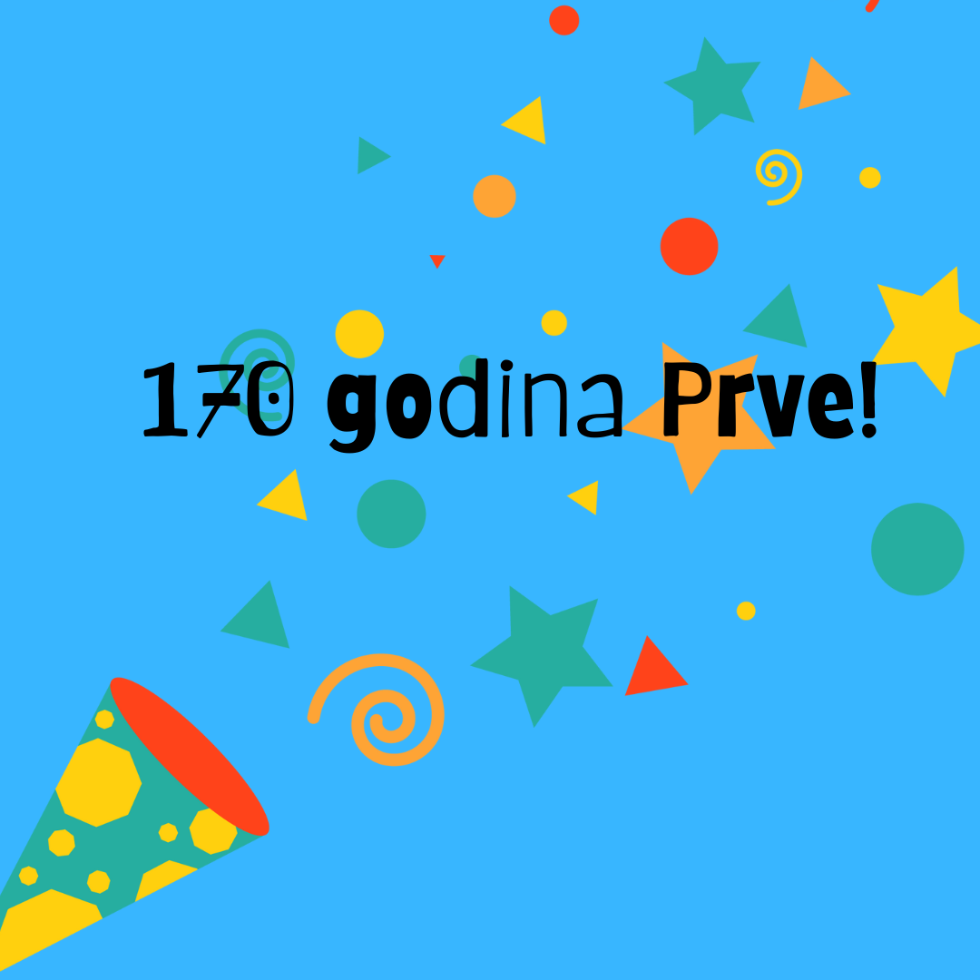 Jubilarno Prva! 170 godina znanja i uspomena